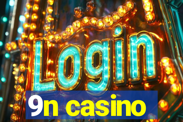 9n casino